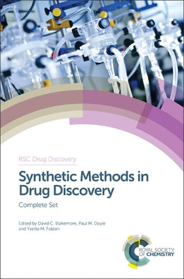 Synthetic Methods in Drug Discovery: Complete Set by Blakemore, David