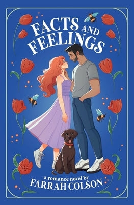 Facts and Feelings by Colson, Farrah