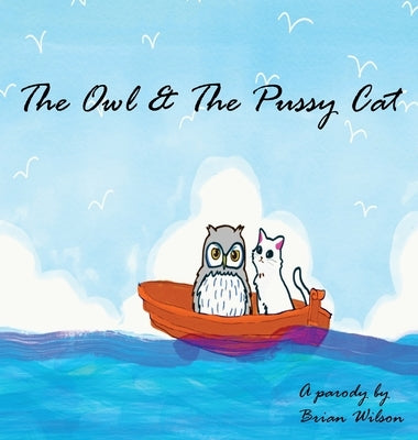 The Owl and the Pussy Cat by Wilson, Brian