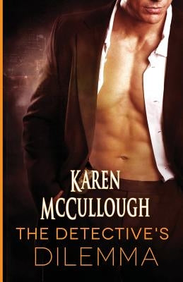 The Detective's Dilemma by McCullough, Karen