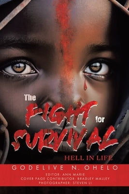 The Fight for Survival: Hell In Life by Ohelo, Godelive N.