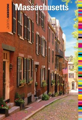 Insiders' Guide(r) to Massachusetts by Olia, Maria
