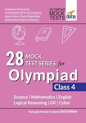 28 Mock Test Series for Olympiads Class 4 Science, Mathematics, English, Logical Reasoning, GK & Cyber 2nd Edition by Disha Experts