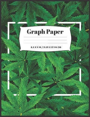 Cannabis Cover Graph Paper: 8.5x11 - 100 sheets by Bud, Joey
