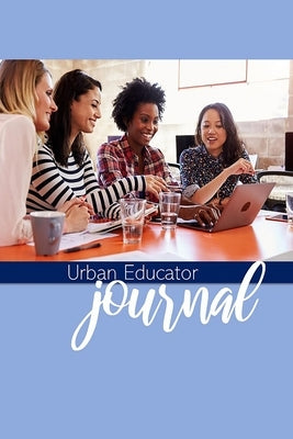 Urban Educator Journal by Hatton, Averie