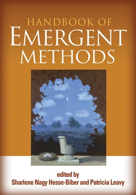 Handbook of Emergent Methods by Hesse-Biber, Sharlene Nagy