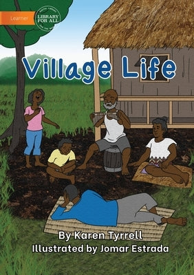Village Life by Tyrrell, Karen