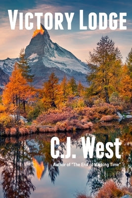 Victory Lodge by West, C. J.