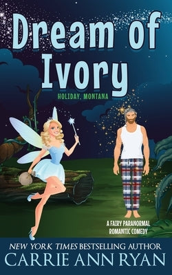 Dreams of Ivory by Ryan, Carrie Ann