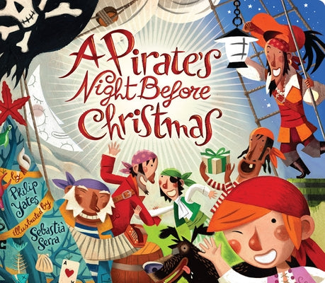 A Pirate's Night Before Christmas by Yates, Philip