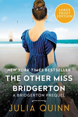 The Other Miss Bridgerton: A Bridgerton Prequel by Quinn, Julia