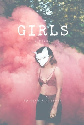 Girls: LGBTQ+ friendly by Gutierrez, Leah