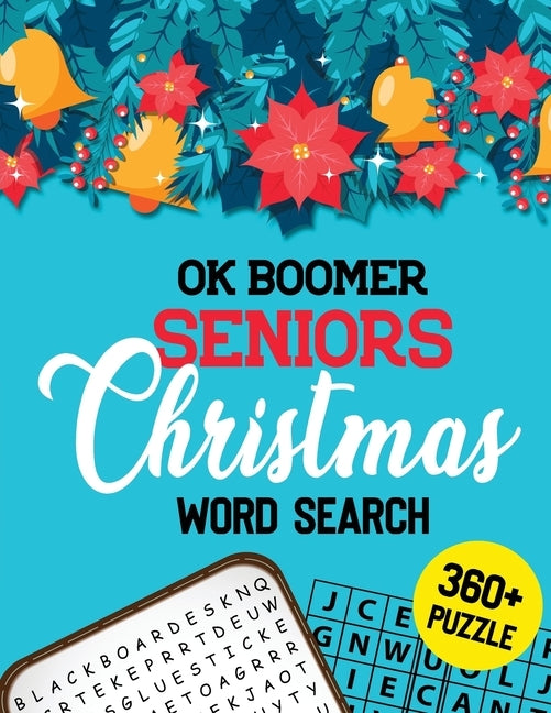 OK Boomer Seniors Christmas Word Search: 360+ Christmas Word Search Puzzle Book for Seniors Brain Exercise Game, Cleverly Hidden Word Searches, Qualit by Publisher, Rns Activity