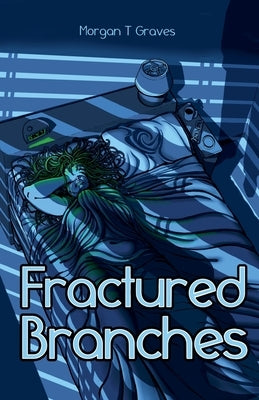 Fractured Branches by Graves, Morgan T.