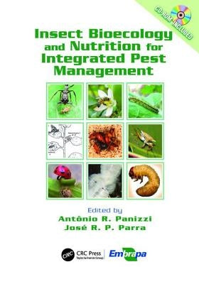Insect Bioecology and Nutrition for Integrated Pest Management by Panizzi, Antonio Ricardo