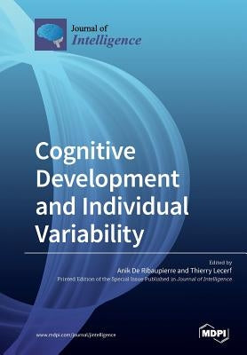 Cognitive Development and Individual Variability by De Ribaupierre, Anik