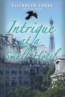 Intrigue at a Small Hotel by Cooke, Elizabeth