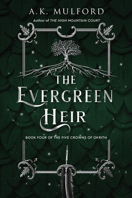 The Evergreen Heir by Mulford, A. K.