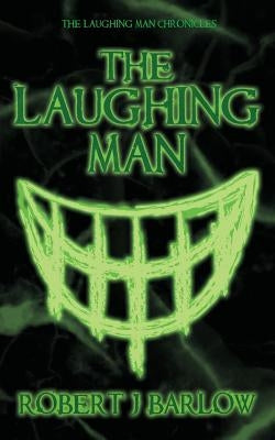 The Laughing Man by Barlow, Robert J.