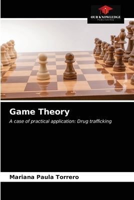 Game Theory by Torrero, Mariana Paula