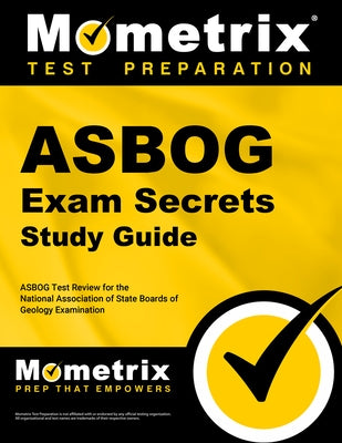 Asbog Exam Secrets Study Guide: Asbog Test Review for the National Association of State Boards of Geology Examination by Asbog Exam Secrets Test Prep