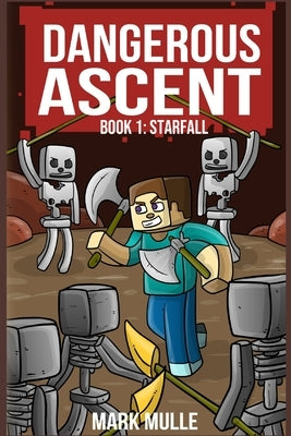 Dangerous Ascent Book 1: Starfall by Mulle, Mark 1.