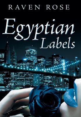 Egyptian Labels by Rose, Raven