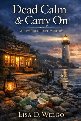 Dead Calm and Carry On by Welgo, Lisa D.