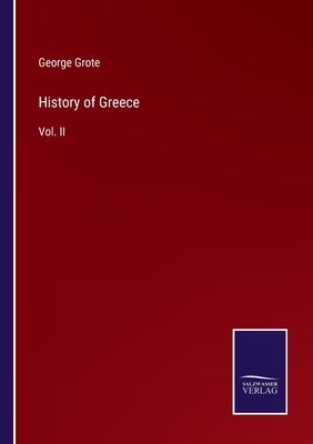 History of Greece: Vol. II by Grote, George