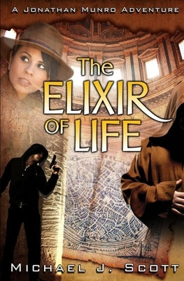 The Elixir of Life by Scott, Michael J.