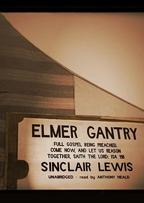 Elmer Gantry by Lewis, Sinclair