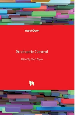 Stochastic Control by Myers, Chris
