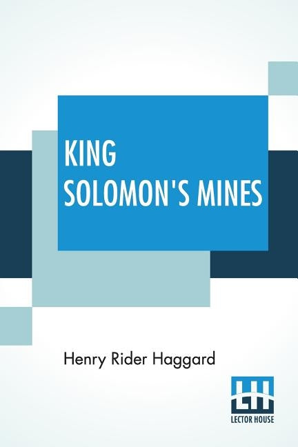 King Solomon's Mines by Haggard, H. Rider