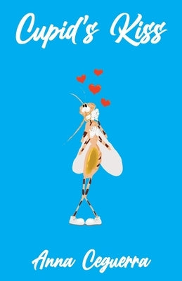 Cupid's Kiss by Ceguerra, Anna