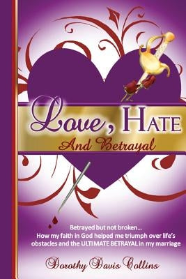 Love, Hate & Betrayal by Grace, Sarah