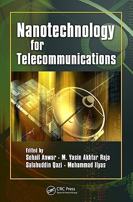 Nanotechnology for Telecommunications by Anwar, Sohail
