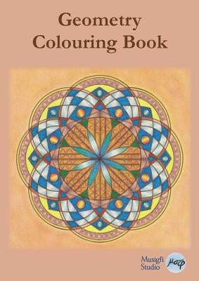 Geometry Colouring Book: Relaxing Colouring with Coloured Outlines and Appendix of Virtue Cards by Studio, Musigfi
