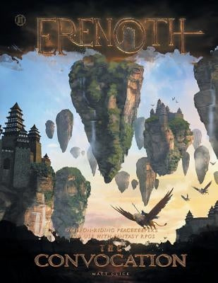 The Convocation: Peacekeepers of Erenoth by Click, Matt