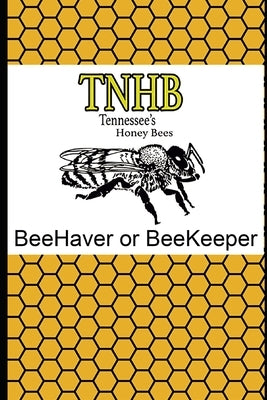 BeeHaver or BeeKeeper by Massey, Dewey
