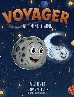 Voyager: Becoming a Moon by Witsken, Jordan