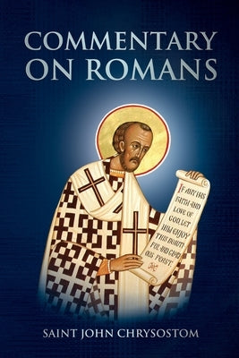 Commentary on Romans by Chrysostom, Saint John