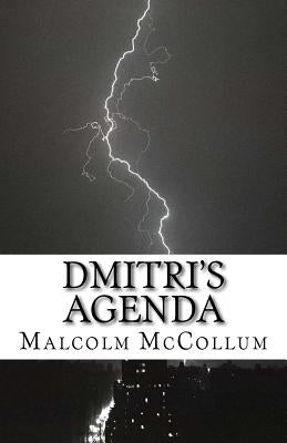 Dmitri's Agenda by McCollum, Malcolm