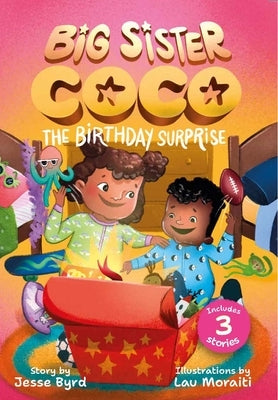 Big Sister Coco 1: The Birthday Surprise by Byrd, Jesse