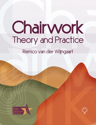 Chairwork: Theory and Practice by Van Der Winjgaart, Remco