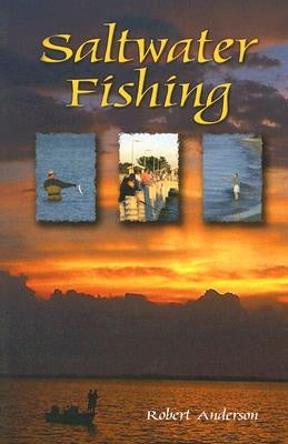 Saltwater Fishing by Anderson, Robert