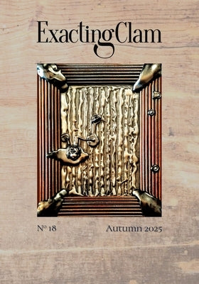Exacting Clam No. 18: Autumn 2025 by Stitch, Guillermo