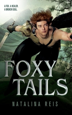 Foxy Tails by Reis, Natalina