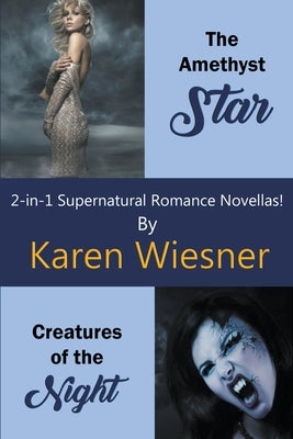 2-in-1 Supernatural Romance Novellas by Wiesner, Karen