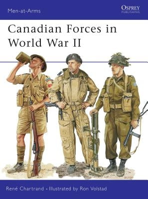 Canadian Forces in World War II by Chartrand, René