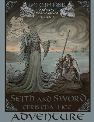 Seith and Sword Adventure by Challice, Chris